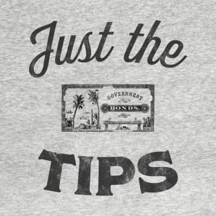 Just the TIPS T-Shirt